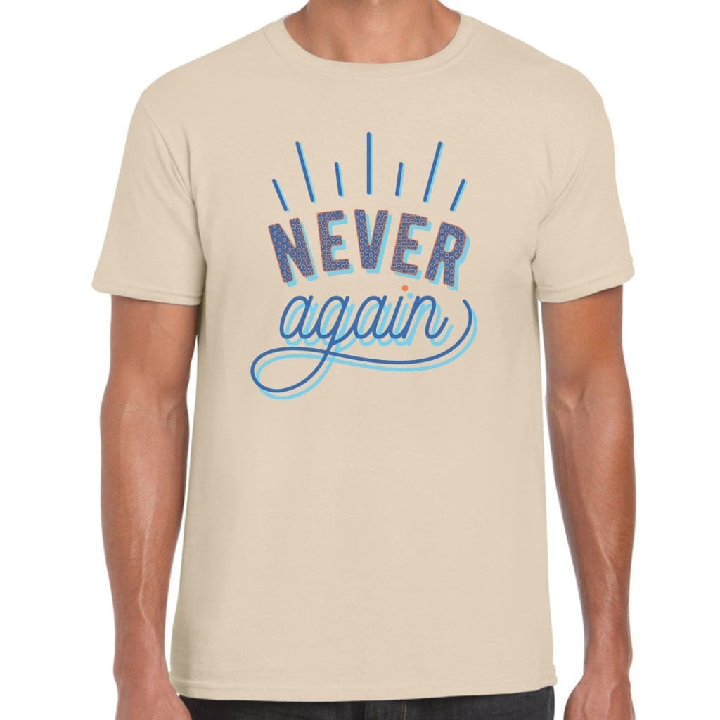 Never Again T-Shirt