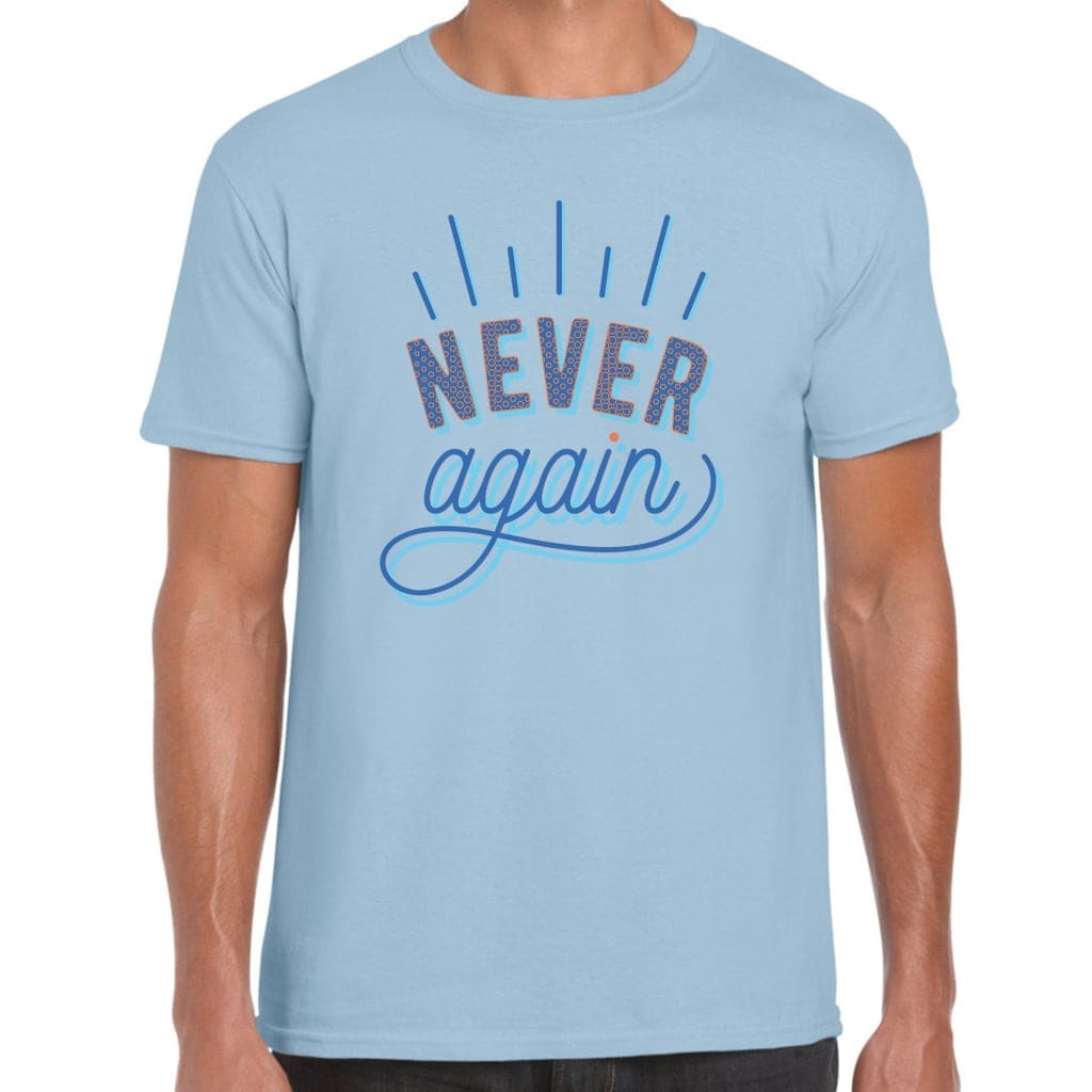 Never Again T-Shirt