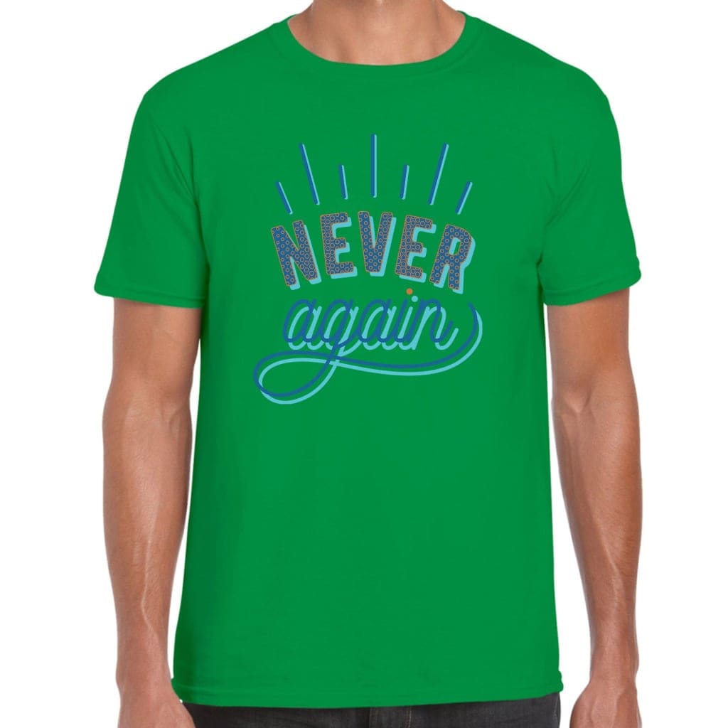 Never Again T-Shirt