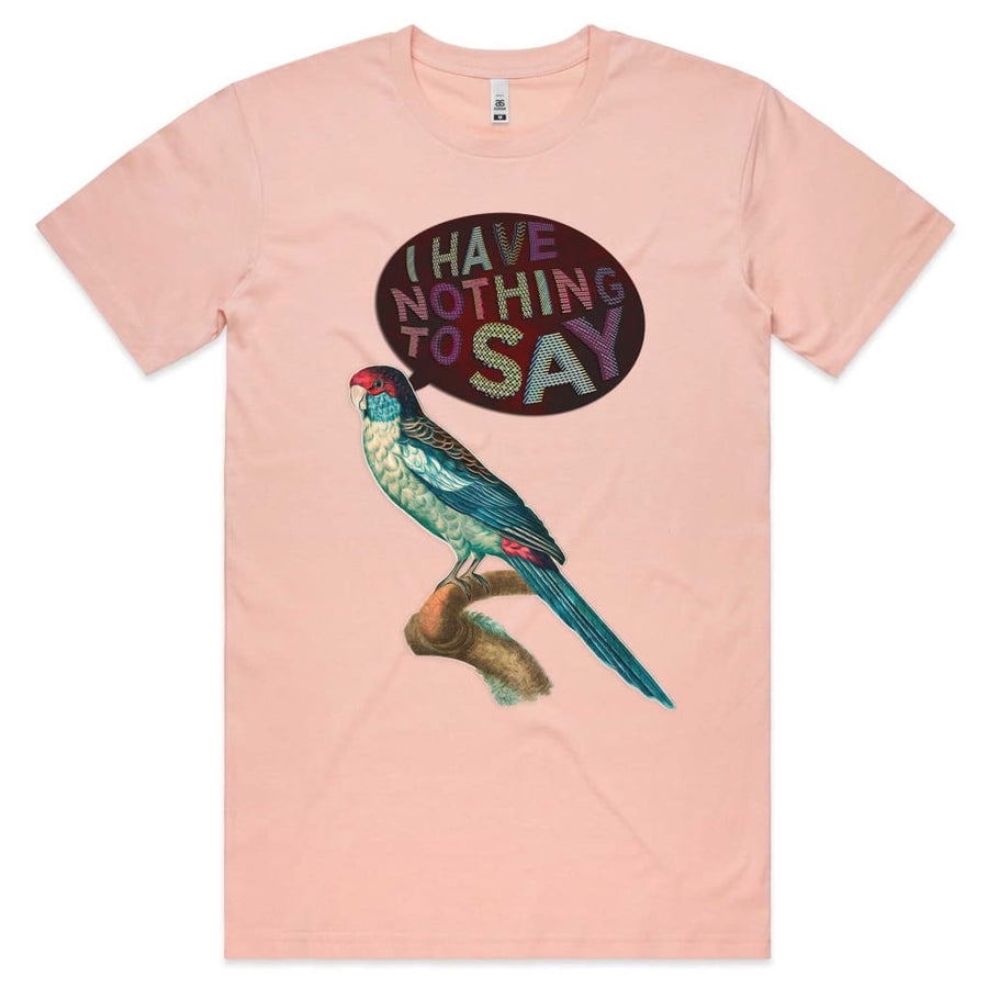 I have nothing to say T-shirt