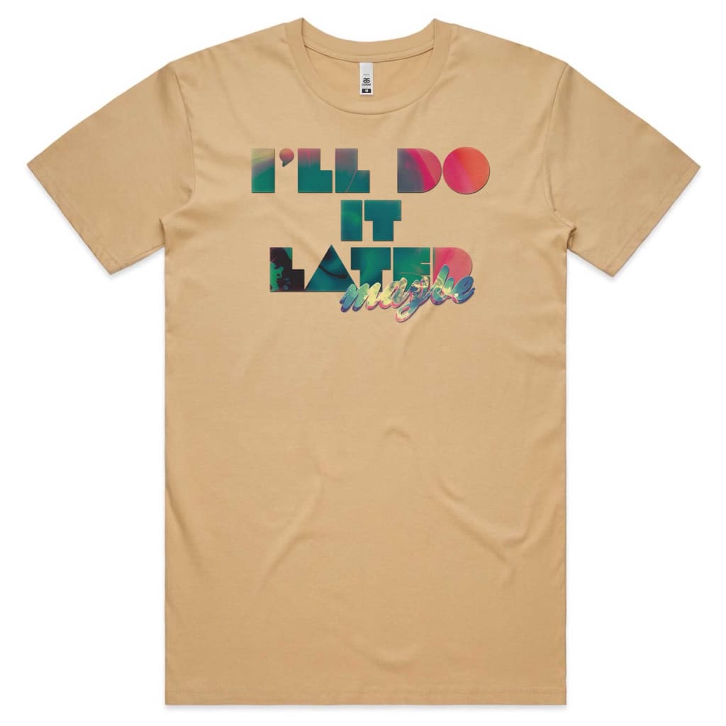 I’ll do it later T-shirt