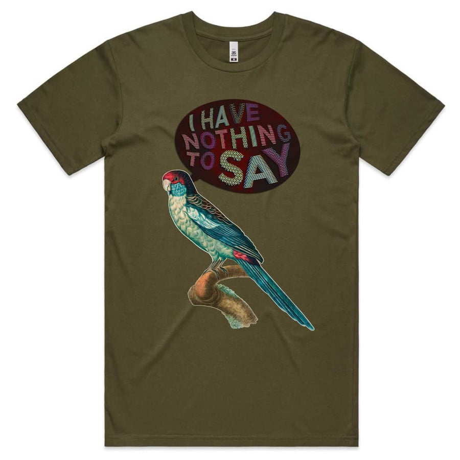 I have nothing to say T-shirt