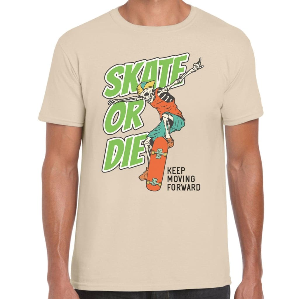 Skate Or Die T-Shirt