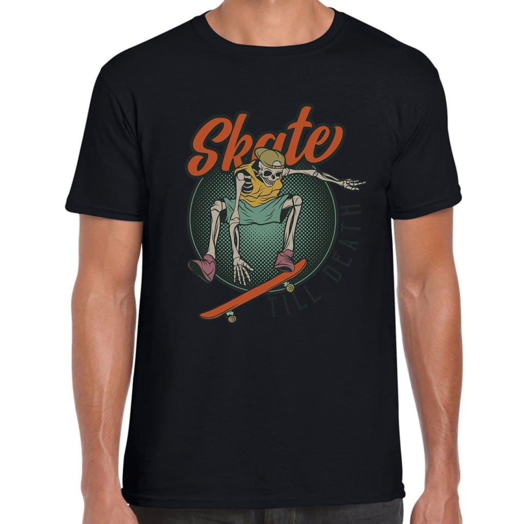 Skate Till Death T-Shirt