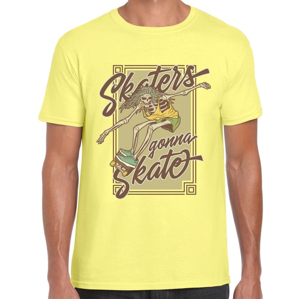 Skaters Gonna Skate T-Shirt