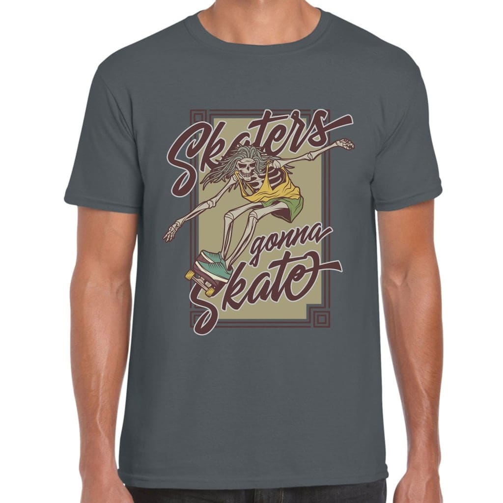 Skaters Gonna Skate T-Shirt