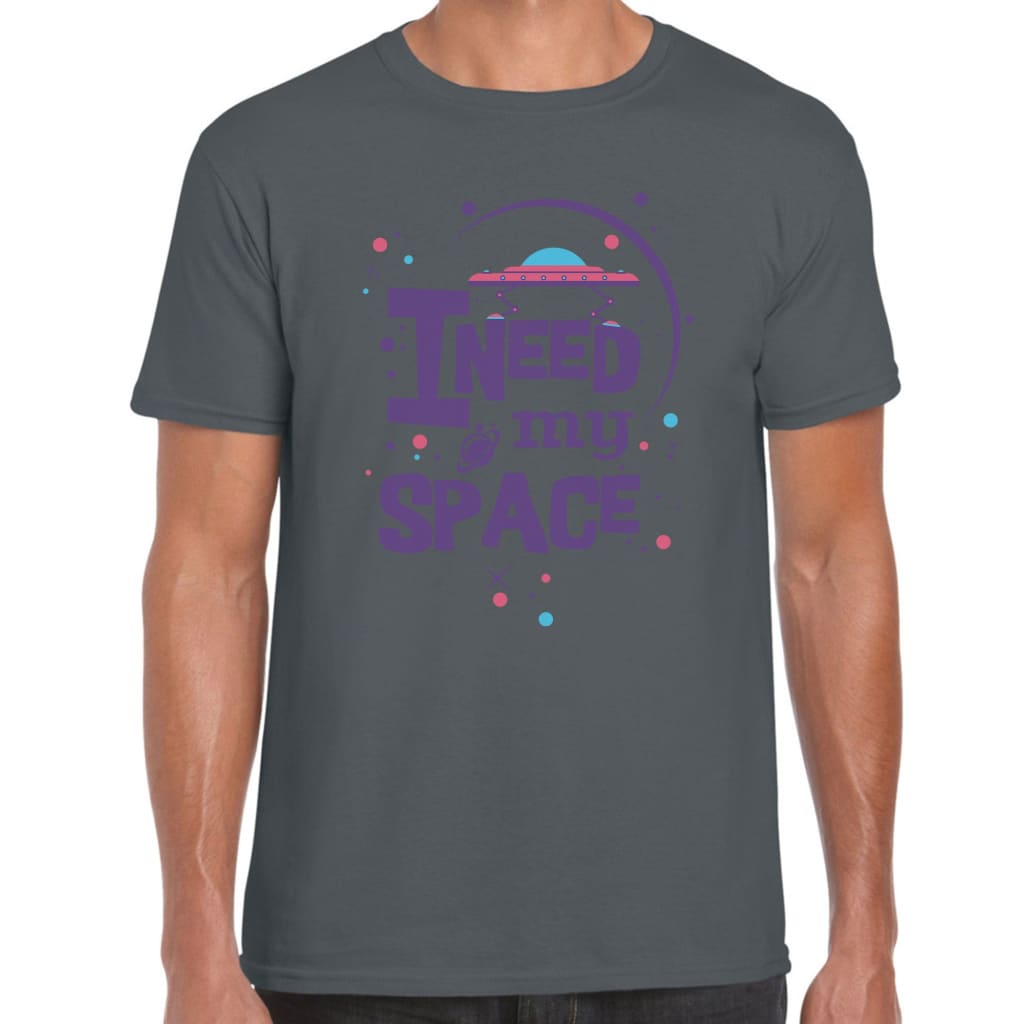 I need Space T-shirt