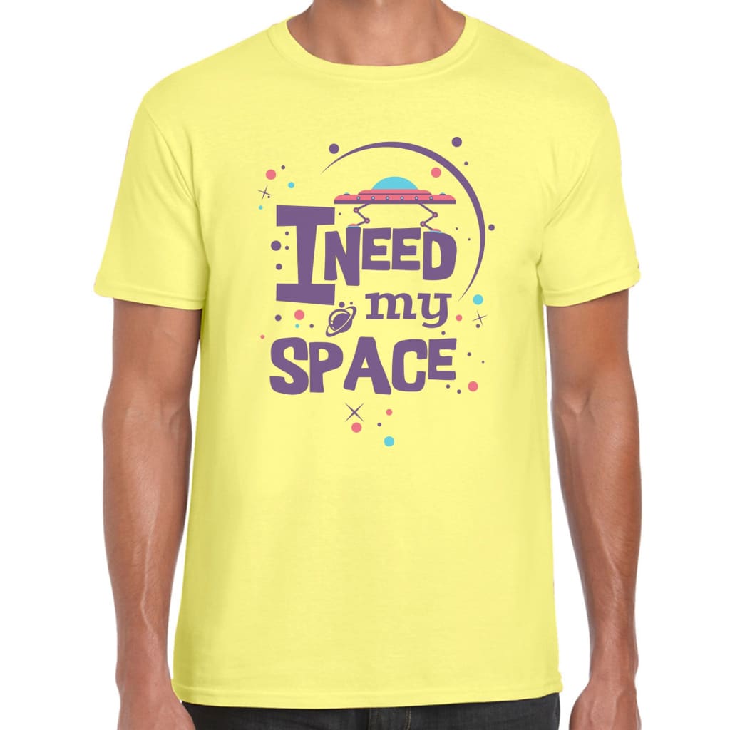 I need Space T-shirt