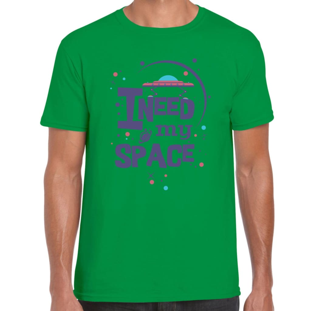 I need Space T-shirt