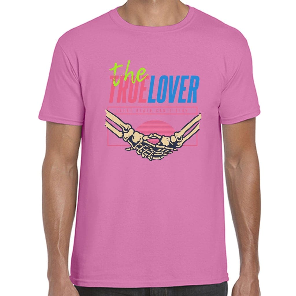 The True Lover T-Shirt