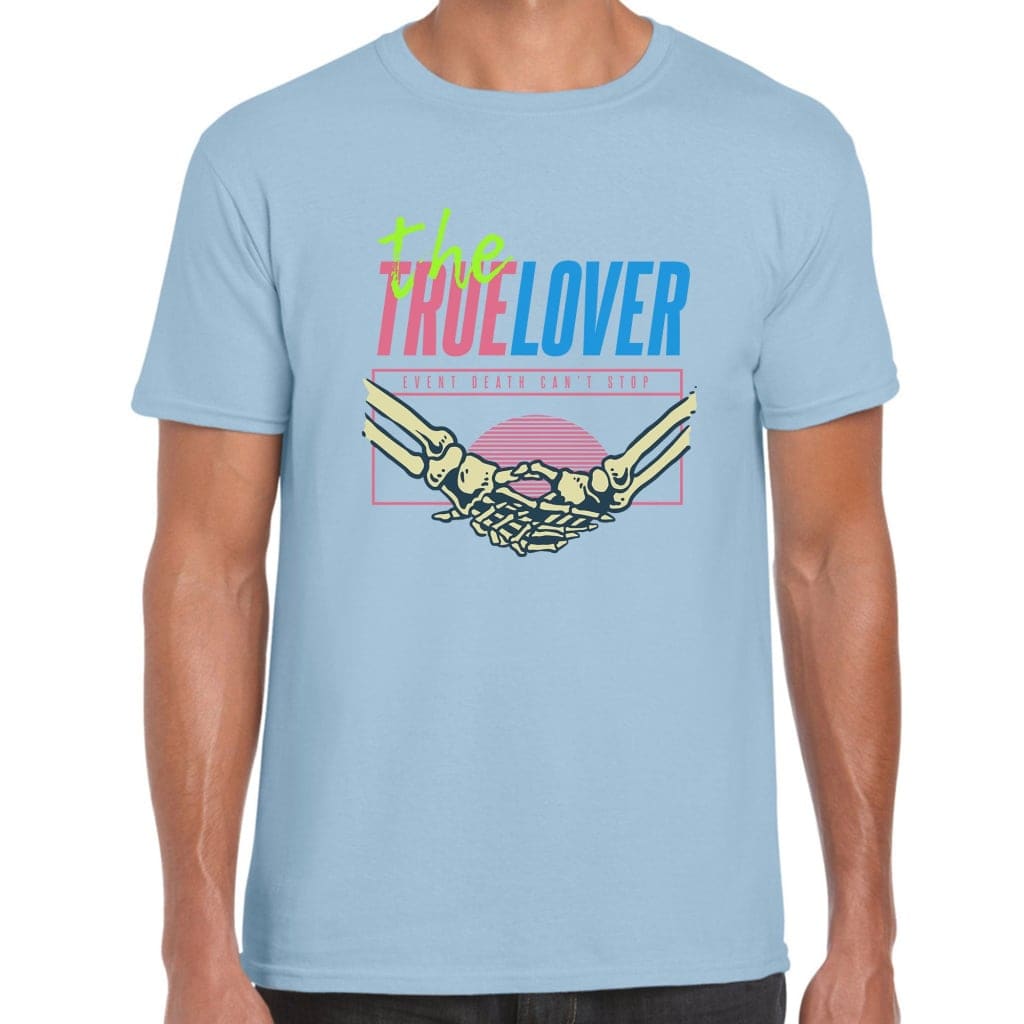 The True Lover T-Shirt