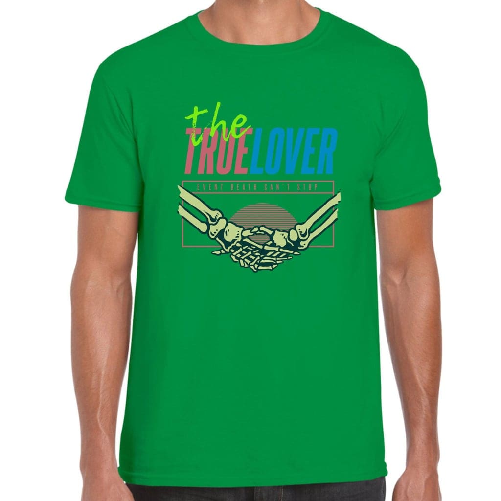 The True Lover T-Shirt