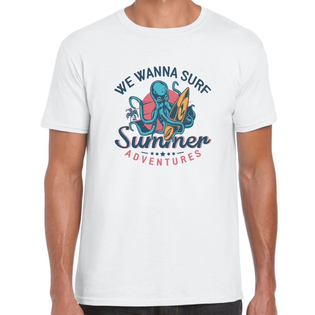 We Wanna Surf T-shirt