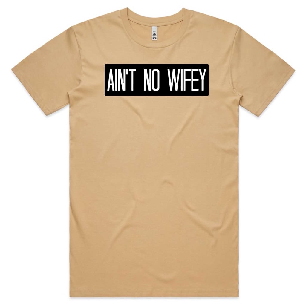 Ain’t no Wifey T-shirt