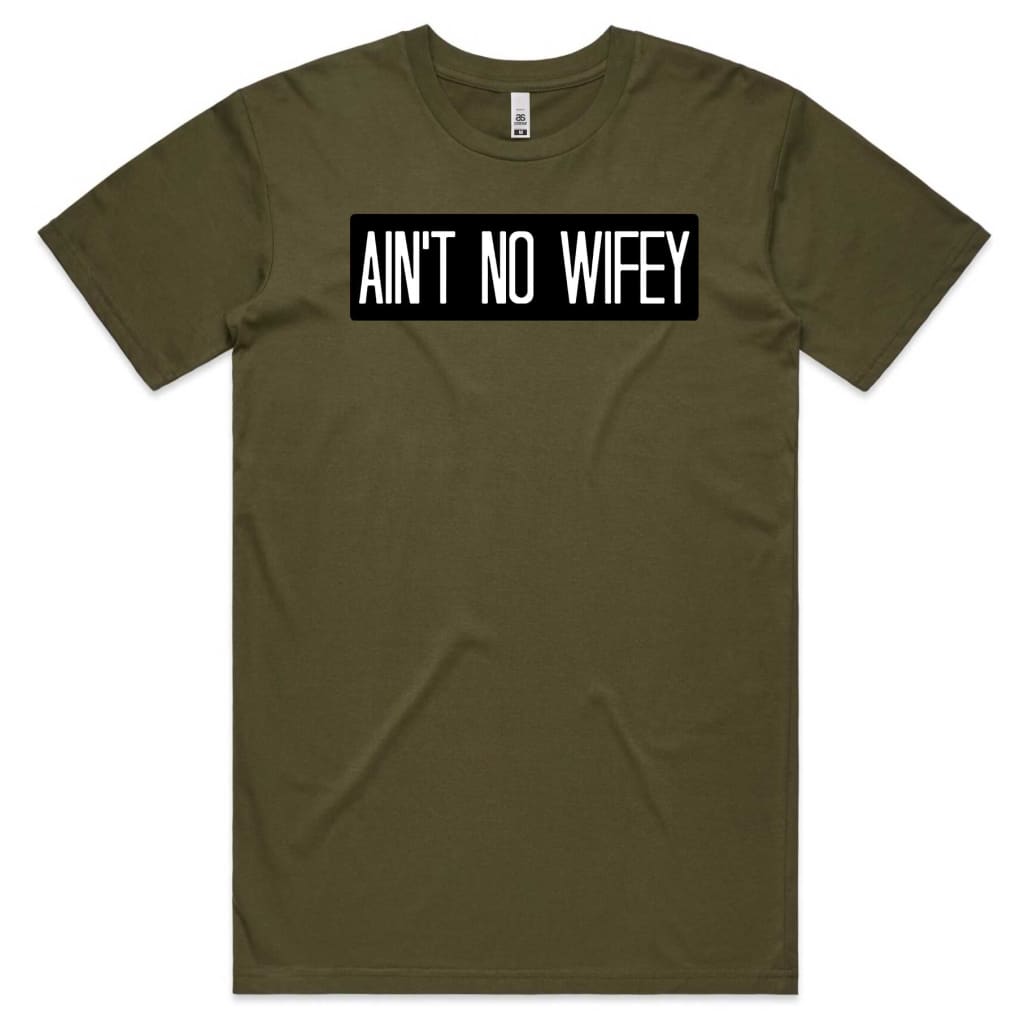 Ain’t no Wifey T-shirt