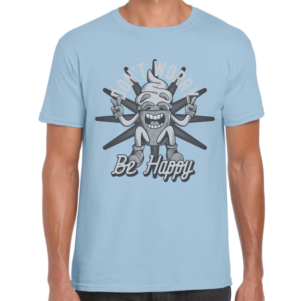 Don’t Worry be Happy T-shirt